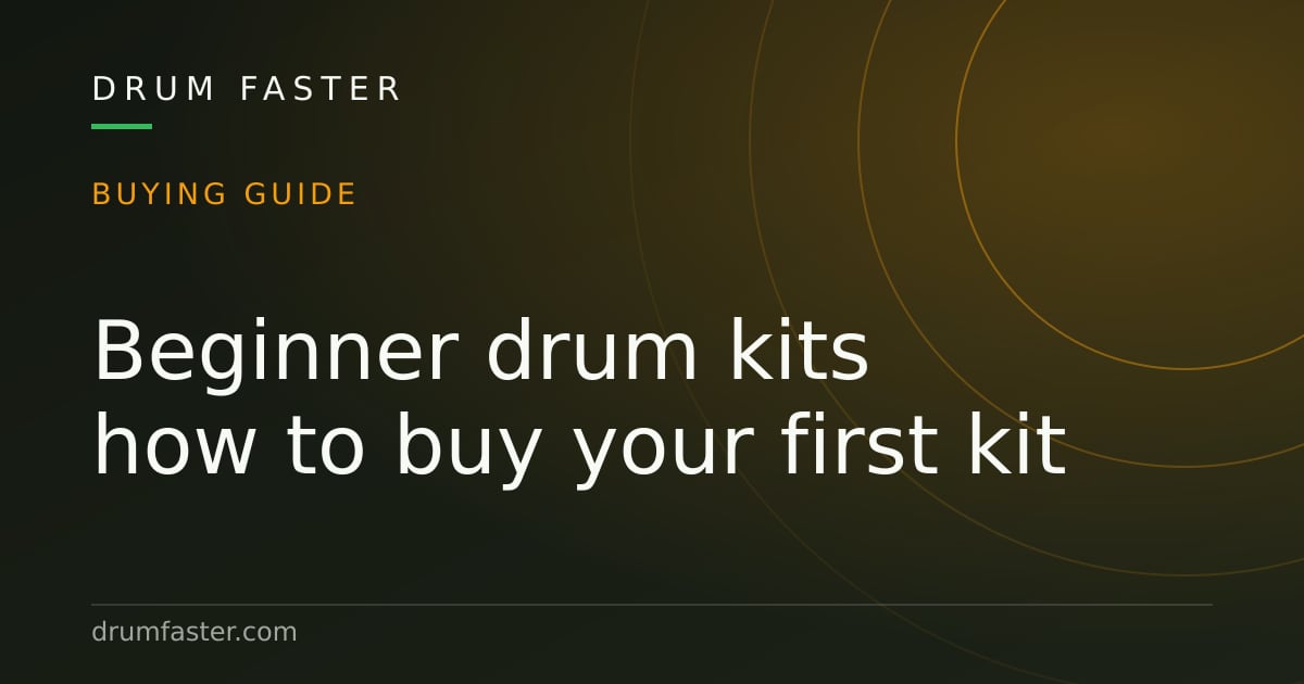 Illustrated card reading Beginner drum kits, how to buy your first kit