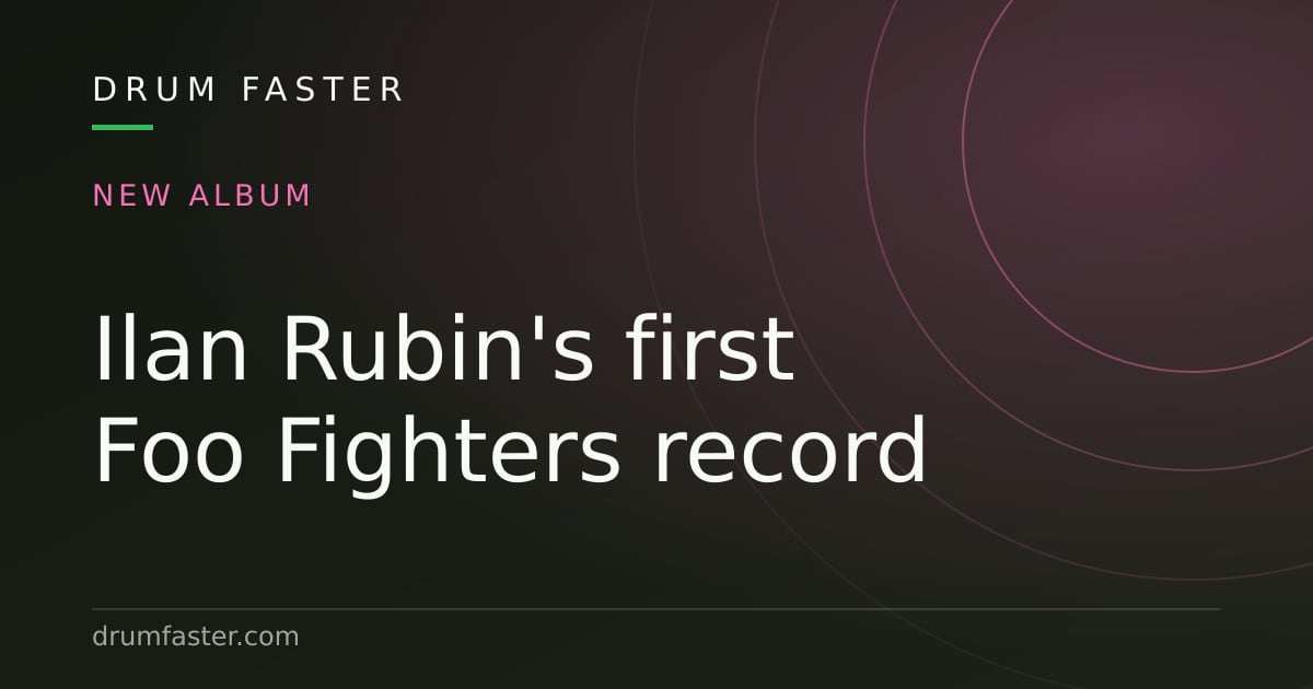 Drum Faster card about the Foo Fighters album Your Favorite Toy and drummer Ilan Rubin