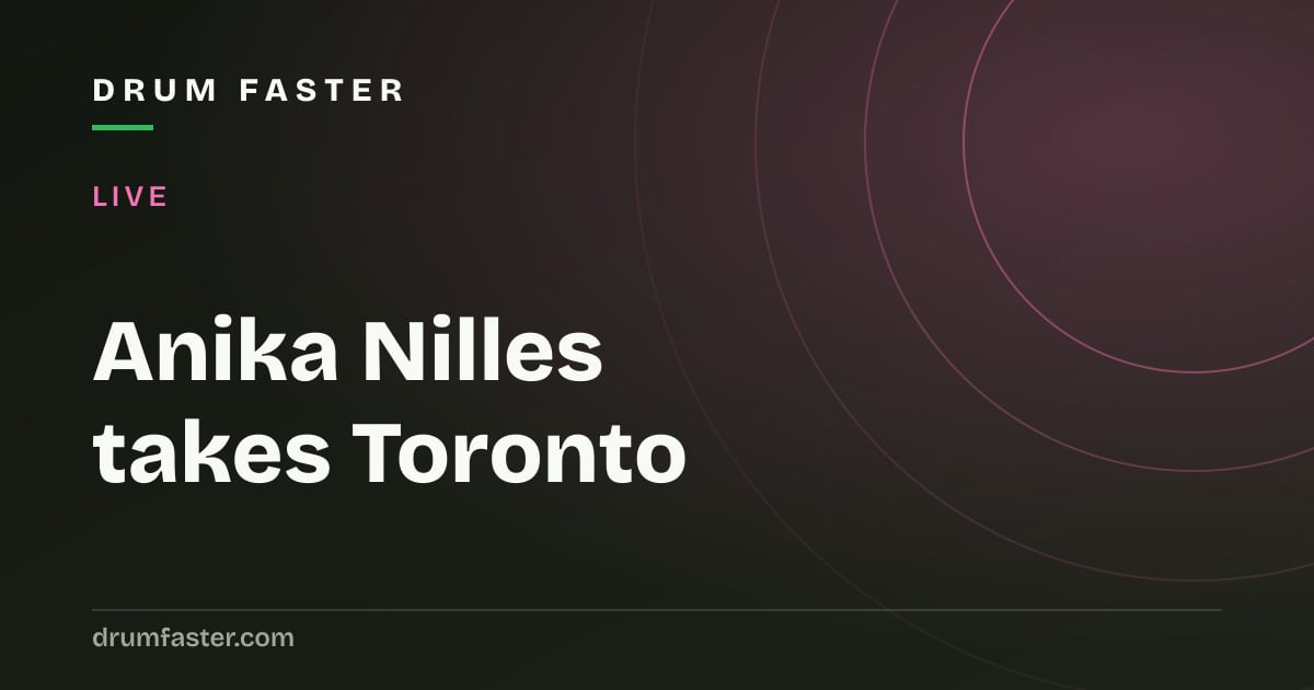 Drum Faster news card about Anika Nilles playing Rush's Toronto homecoming shows