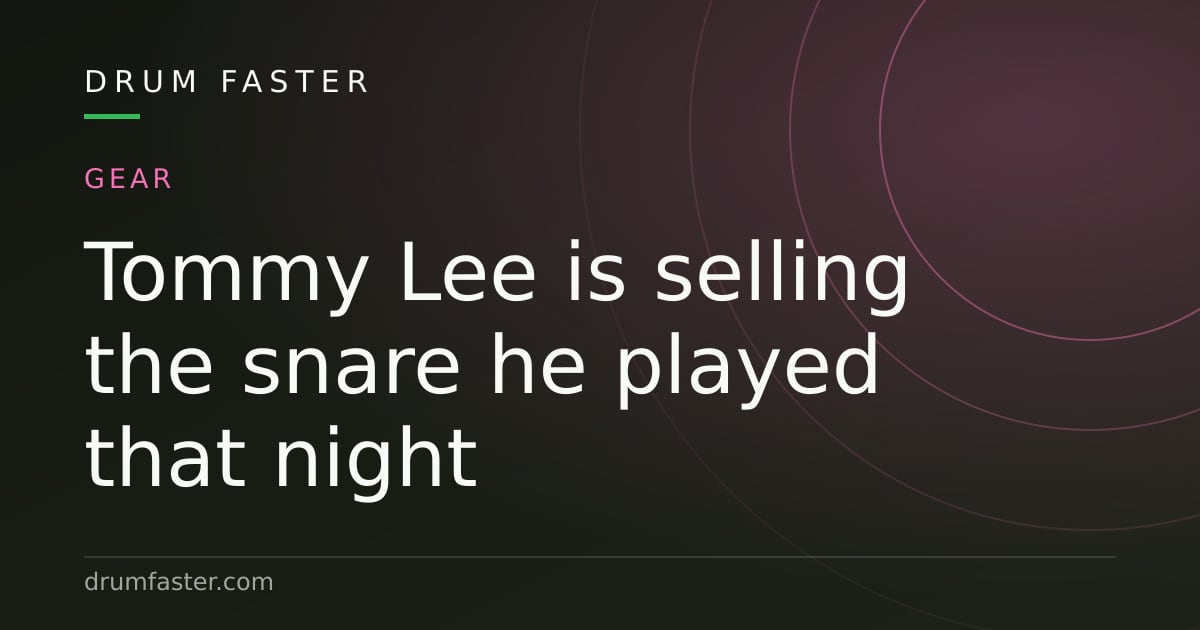 Drum Faster card about Tommy Lee selling show-played snare drums and cowbells