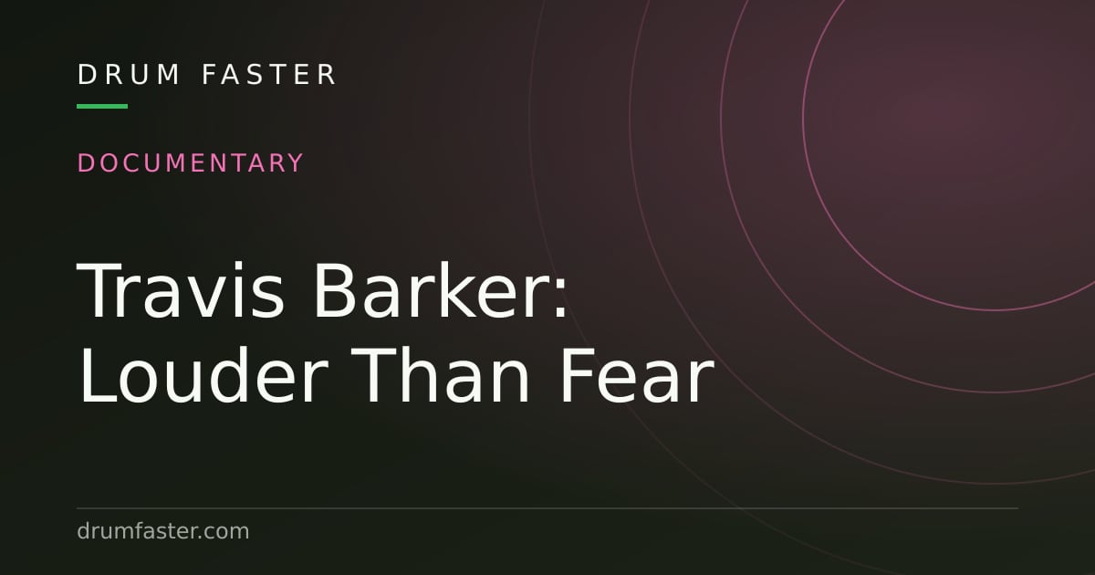 Drum Faster card announcing the Travis Barker Louder Than Fear documentary