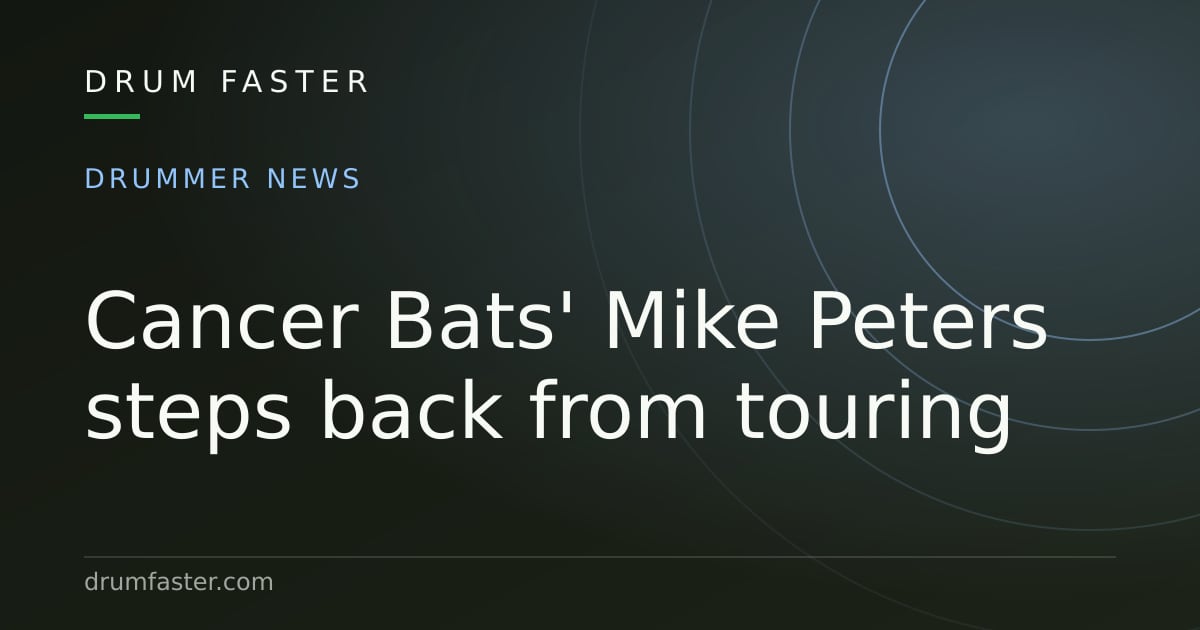 Drum Faster news card reading Cancer Bats' Mike Peters steps back from touring