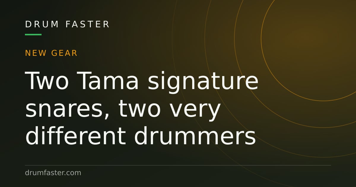 Drum Faster news card about the new Tama signature snare drums for Peter Erskine and Anika Nilles