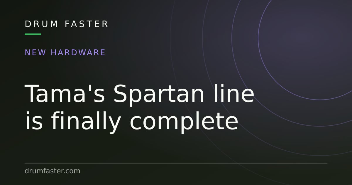 Drum Faster news card announcing that Tama's Spartan lightweight hardware line is now complete