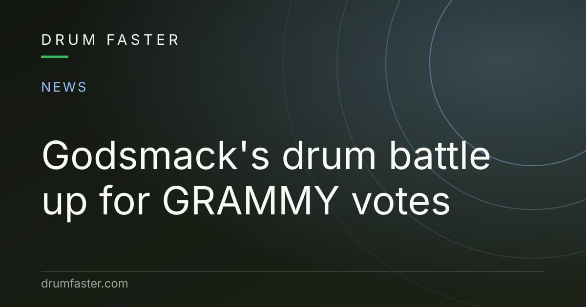 Drum Faster news card reading Godsmack's Battle of the Drums up for GRAMMY votes