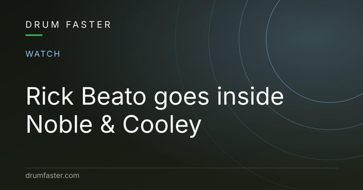 Drum Faster news card reading Rick Beato goes inside Noble & Cooley